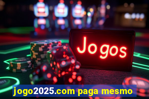 jogo2025.com paga mesmo